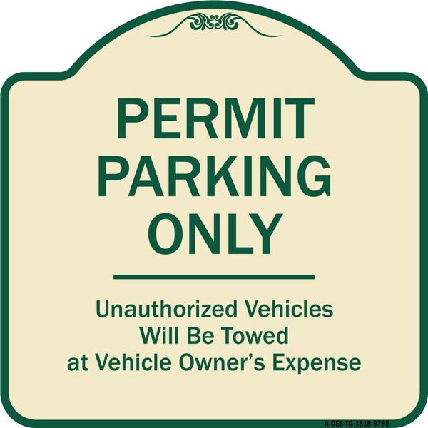 Designer Series-Permit Parking Only Unauthorized Vehicles, 18" x 18", TG-1818-9795